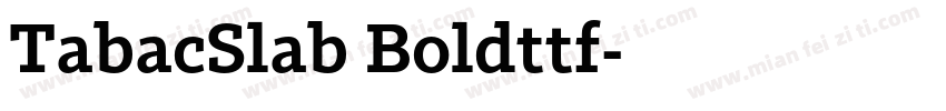 TabacSlab Boldttf字体转换